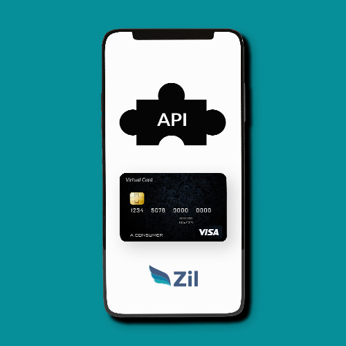 A Smartphone Displays a Virtual Visa Card on Its Screen. Above the Virtual Card Free Is a Puzzle Piece Icon Labeled "API." The Brand Name "Zil" and Its Logo Are at the Bottom of the Screen.